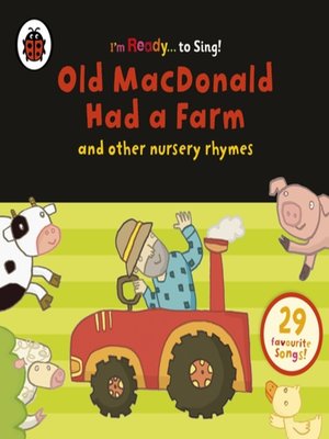 cover image of Old MacDonald Had a Farm and Other Classic Nursery Rhymes